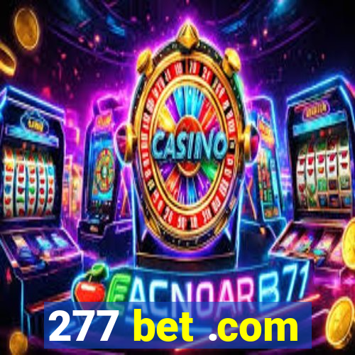 277 bet .com